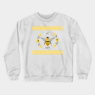 Bee Happy Quilt F Crewneck Sweatshirt